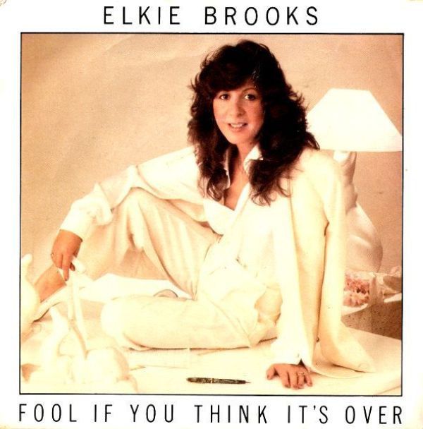 Elkie Brooks - Fool If You Think It's Over